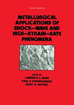 portada Metallurgical Applications of Shock-Wave and High-Strain Rate Phenomena (Mechanical Engineering) (en Inglés)
