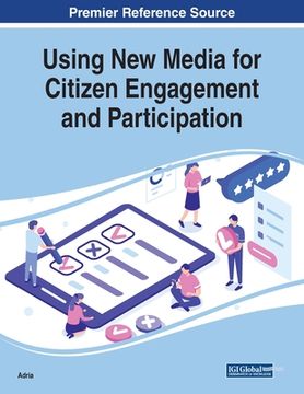 portada Using New Media for Citizen Engagement and Participation (en Inglés)