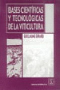 Bases Cientificas y Tecnologicas de la Viticultura
