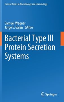 portada Bacterial Type III Protein Secretion Systems (in English)