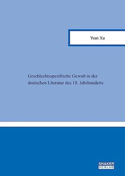 portada Geschlechtsspezifische Gewalt in der Deutschen Literatur des 18. Jahrhunderts (in German)