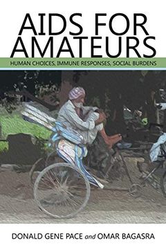 portada AIDS for Amateurs: Human Choices, Immune Responses, Social Burdens (en Inglés)