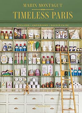 portada Timeless Paris: Ateliers • Emporiums • Savoir Faire 