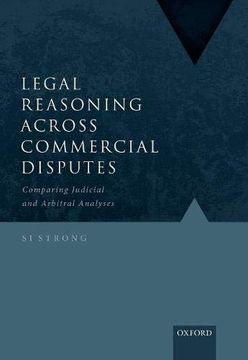 portada Legal Reasoning Across Commercial Disputes: Comparing Judicial and Arbitral Analyses (en Inglés)