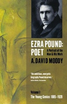 portada Ezra Pound,Poet: A Portrait of the man and his Work: The Young Genius, 1885-1920 (en Inglés)