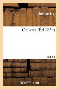 portada Oeuvres de M. A. Jay T01 (in French)