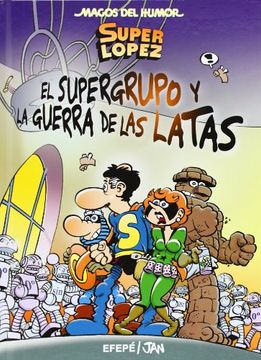 portada Magos del humor nº.163: Superlópez. ¡El supergrupo y la guerra de las latas!