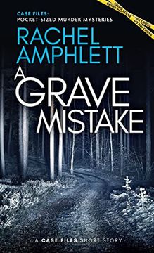 portada A Grave Mistake: A Short Crime Fiction Story (Case Files: Pocket-Sized Murder Mysteries) 