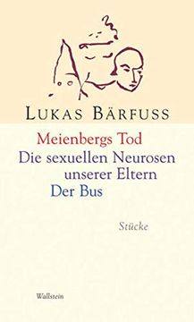 portada Meienbergs tod / die Sexuellen Neurosen Unserer Eltern / der Bus. Stücke (en Alemán)