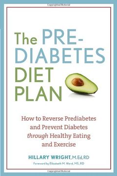 portada The Prediabetes Diet Plan: How to Reverse Prediabetes and Prevent Diabetes Through Healthy Eating and Exercise (en Inglés)
