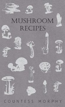 portada Mushroom Recipes (en Inglés)