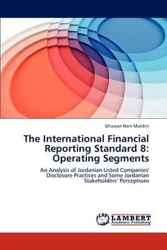 portada the international financial reporting standard 8: operating segments (en Inglés)