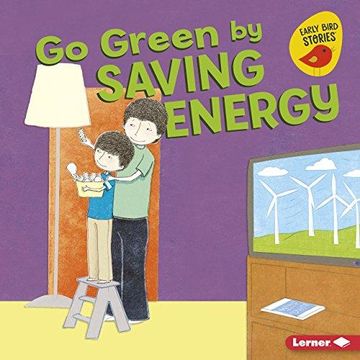 portada Go Green by Saving Energy Format: Library Bound