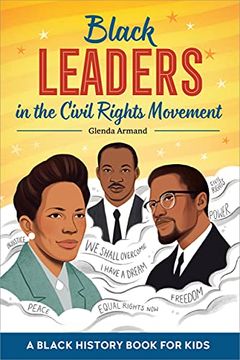 portada Black Leaders in the Civil Rights Movement: A Black History Book for Kids (Biographies for Kids) (en Inglés)