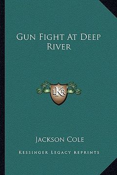 portada gun fight at deep river (in English)