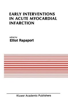 portada Early Interventions in Acute Myocardial Infarction (Developments in Cardiovascular Medicine)
