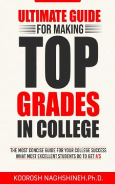 portada Ultimate Guide for Making top Grades in College (en Inglés)