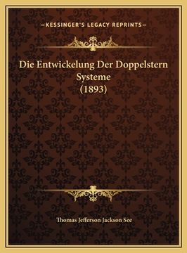 portada Die Entwickelung Der Doppelstern Systeme (1893) (in German)
