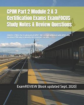 portada Cpim Part 2 Module 2 & 3 Certification Exams Examfocus Study Notes & Review Questions 2018 (en Inglés)