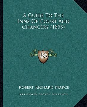 portada a guide to the inns of court and chancery (1855) (en Inglés)