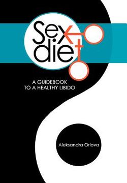portada sex diet: a guid to a healthy libido (en Inglés)