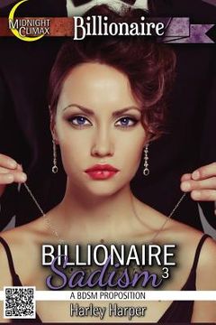 portada Billionaire Sadism 3 (A BDSM Proposition) (en Inglés)