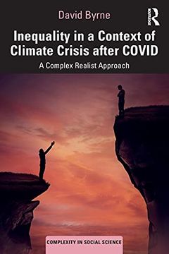 portada Inequality in a Context of Climate Crisis After Covid: A Complex Realist Approach (Complexity in Social Science) 