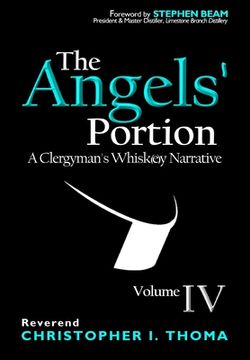 portada The Angels' Portion: A Clergyman's Whisk(e)y Narrative, Volume 4 (in English)