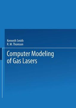 portada Computer Modeling of Gas Lasers (en Inglés)
