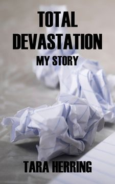 portada Total Devastation: My Story (en Inglés)