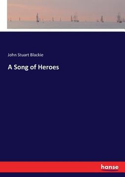portada A Song of Heroes (en Inglés)