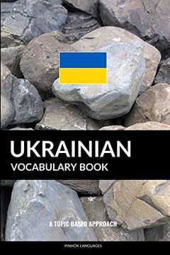 portada Ukrainian Vocabulary Book: A Topic Based Approach (en Inglés)
