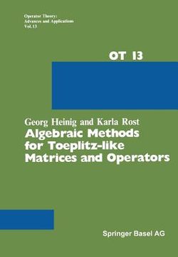 portada Algebraic Methods for Toeplitz-Like Matrices and Operators (en Inglés)