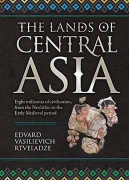 portada The Lands of Central Asia: Millennia - Old Central Asian Civilizations (en Inglés)