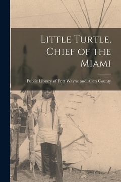 portada Little Turtle, Chief of the Miami (en Inglés)