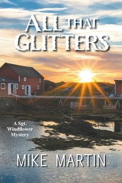 portada All That Glitters: The Sgt. Windflower Mystery Series Book 13 (in English)