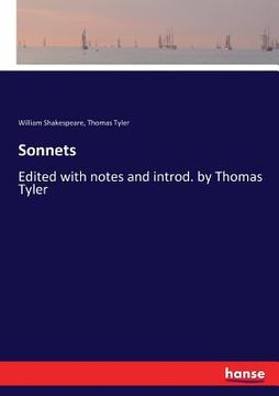 portada Sonnets: Edited with notes and introd. by Thomas Tyler (en Inglés)