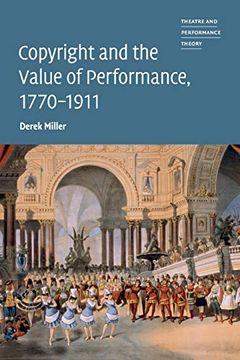 portada Copyright and the Value of Performance, 1770-1911 (Theatre and Performance Theory) (en Inglés)