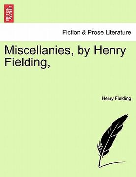 portada miscellanies, by henry fielding, (en Inglés)
