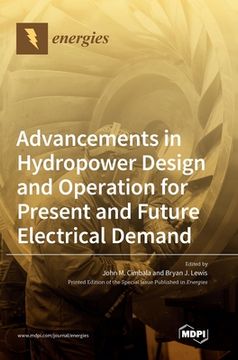 portada Advancements in Hydropower Design and Operation for Present and Future Electrical Demand (in English)