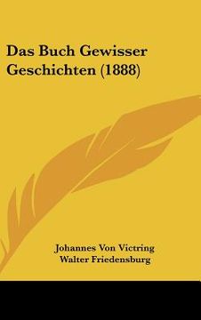 portada Das Buch Gewisser Geschichten (1888) (en Alemán)