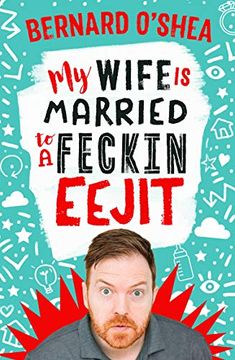 portada My Wife is Married to a Feckin' Eejit (in English)