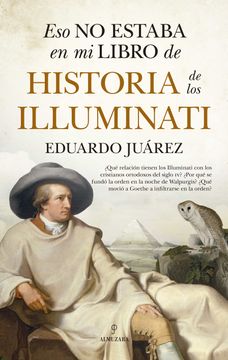 portada Eso No Estaba En Mi Libro de Historia de Los Iluminati (in Spanish)