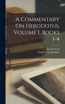 portada A Commentary On Herodotus, Volume 1, Books 1-4 (en Inglés)