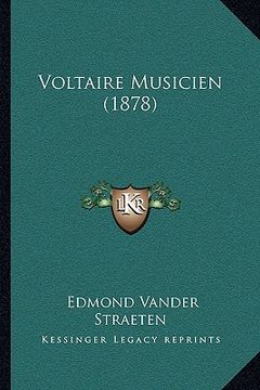 portada Voltaire Musicien (1878) (in French)