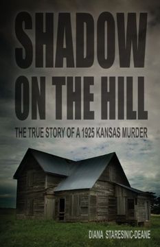 portada Shadow on the Hill: The True Story of a 1925 Kansas Murder
