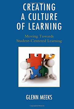 portada Creating a Culture of Learning: Moving Towards Student-Centered Learning