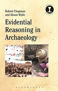 portada Evidential Reasoning in Archaeology (Debates in Archaeology)