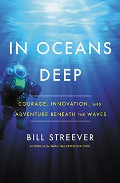 portada In Oceans Deep: Courage, Innovation, and Adventure Beneath the Waves (en Inglés)