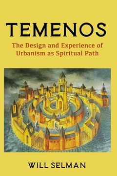 portada Temenos: The Design and Experience of Urbanism as Spiritual Path (en Inglés)